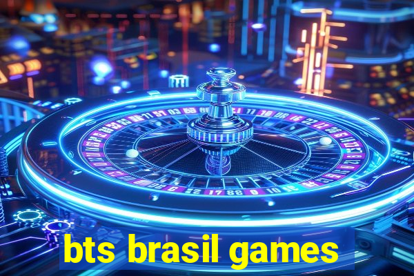 bts brasil games